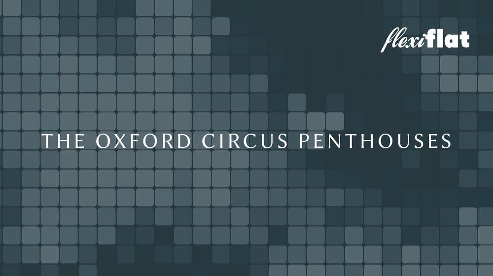 The Oxford Circus Penthouses Appartamento